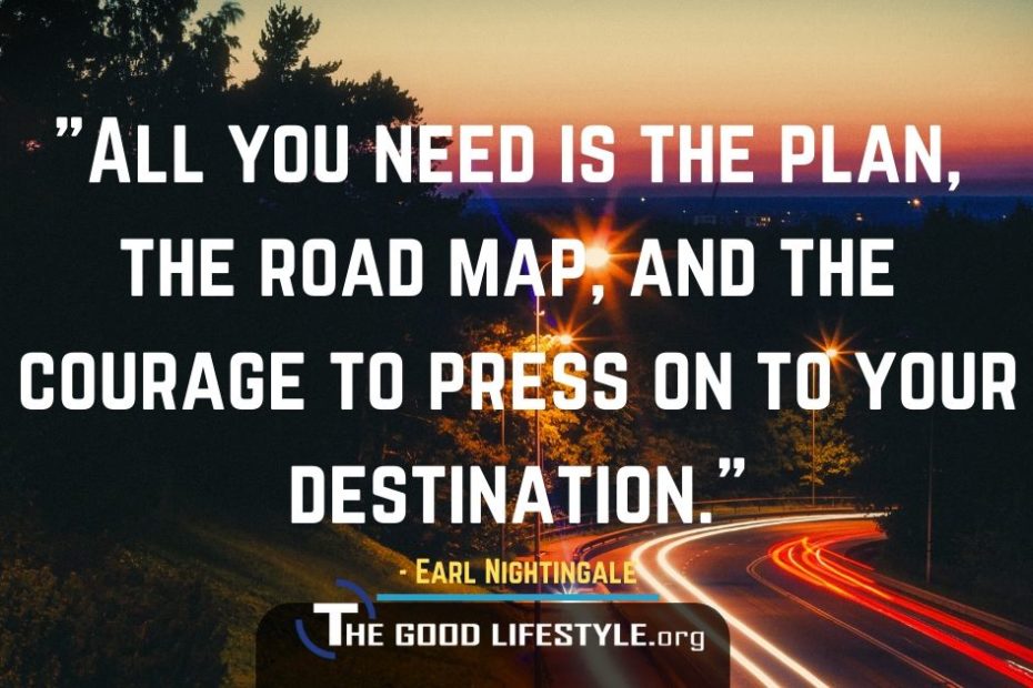 All You Need Is The Plan - Quote By Earl Nightingale | The Good Lifestyle