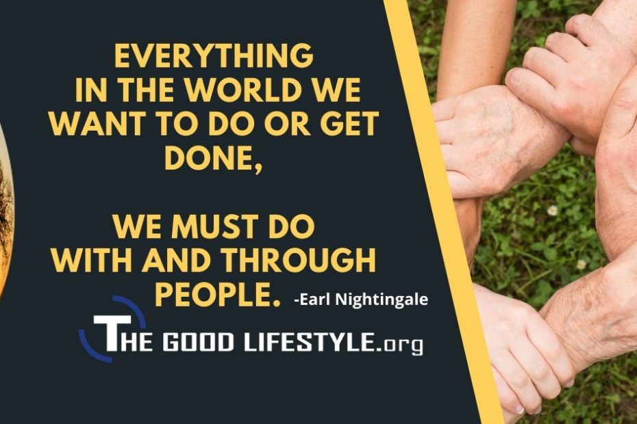 Everything In The World We Want To Do - Earl Nightingale Quotes| The Good Lifestyle