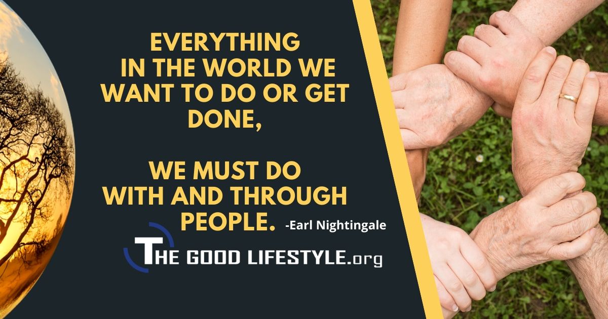 Everything In The World We Want To Do - Earl Nightingale Quotes| The Good Lifestyle